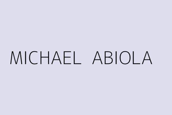 MICHAEL  ABIOLA